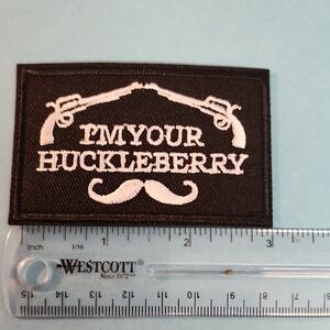 I'm Your Huckleberry Patch Tombstone Val Kilmer